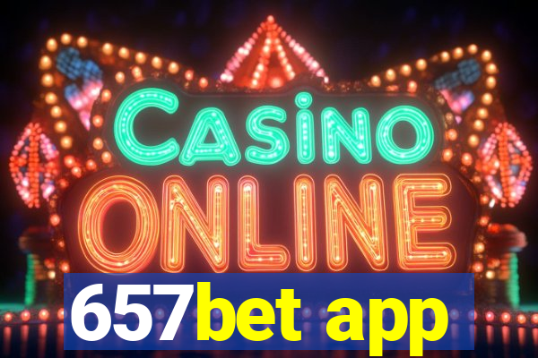 657bet app